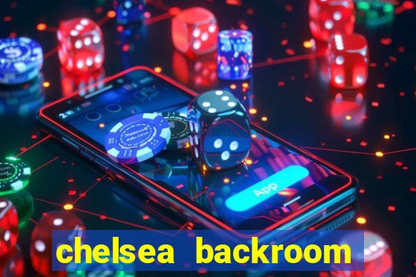 chelsea backroom casting couch